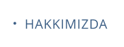 HAKKIMIZDA